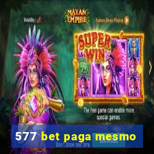 577 bet paga mesmo